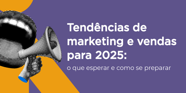 principais-tendencias-2025-marketing-vendas